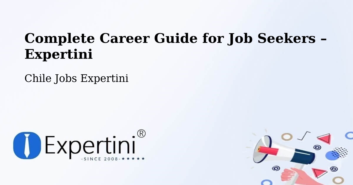 Career Guide for Job Seekers – Puchuncaví - Puchuncaví, Chile Jobs Expertini