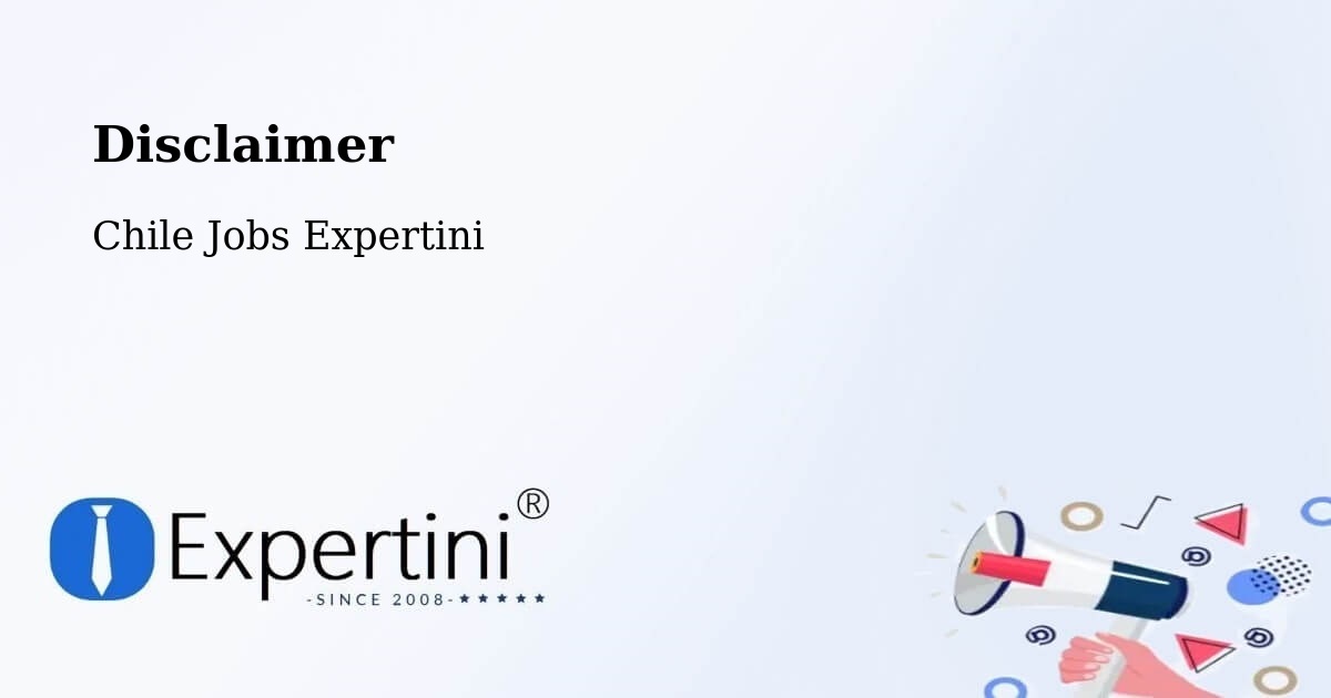 Disclaimer – Puchuncaví - Chile Jobs Expertini